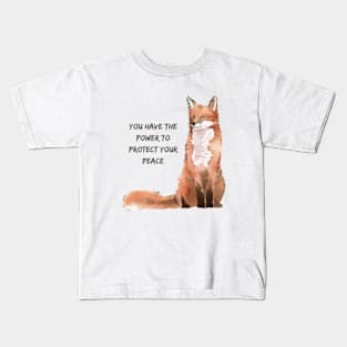 You have the power to protect your peace Kids T-Shirt